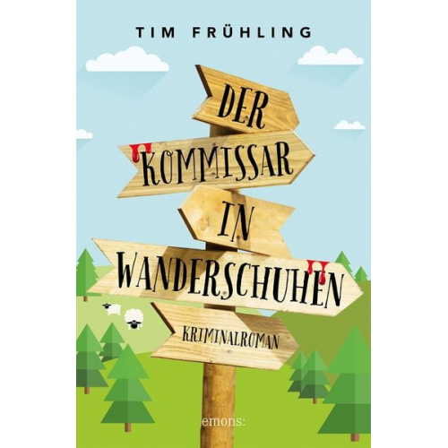 Tim Frühling - Der Kommissar in Wanderschuhen