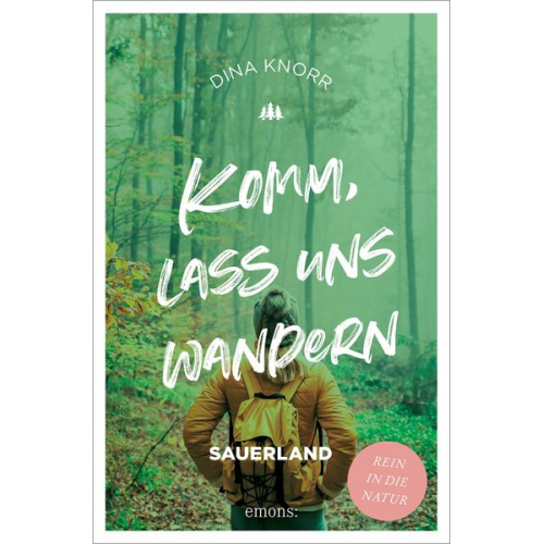 Dina Knorr - Komm, lass uns wandern. Sauerland