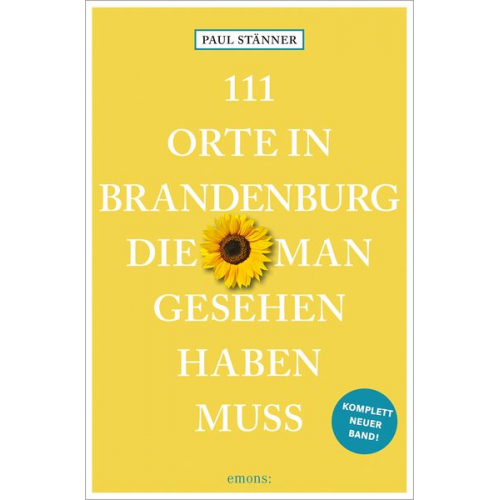 Paul Stänner - 111 Orte in Brandenburg, die man gesehen haben muss