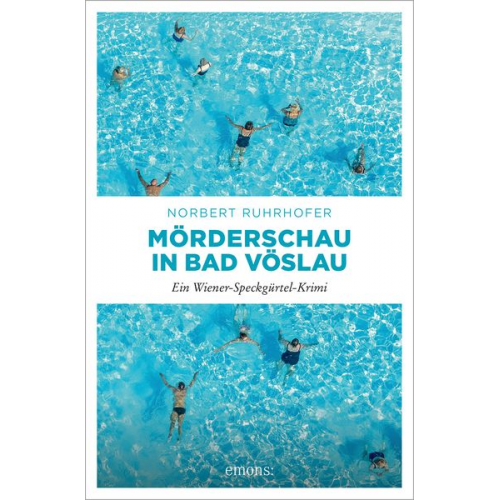 Norbert Ruhrhofer - Mörderschau in Bad Vöslau