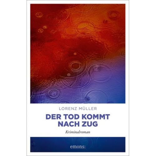Lorenz Müller - Der Tod kommt nach Zug