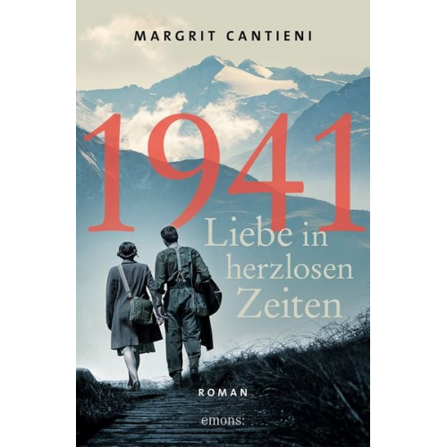 Margrit Cantieni - 1941. Liebe in herzlosen Zeiten