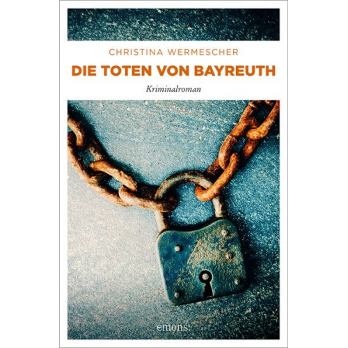 Christina Wermescher - Die Toten von Bayreuth