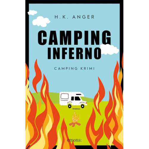H. K. Anger - Camping-Inferno