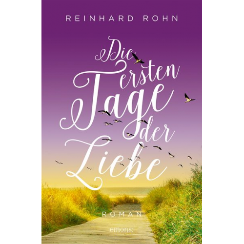 Reinhard Rohn - Die ersten Tage der Liebe