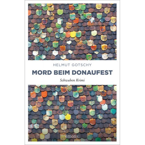 Helmut Gotschy - Mord beim Donaufest