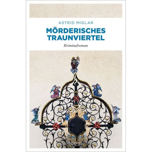 Astrid Miglar - Mörderisches Traunviertel