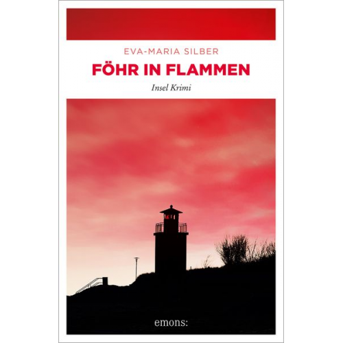 Eva-Maria Silber - Föhr in Flammen