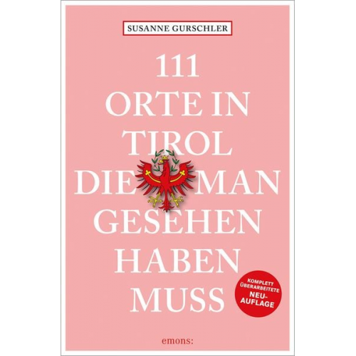 Susanne Gurschler - 111 Orte in Tirol, die man gesehen haben muss