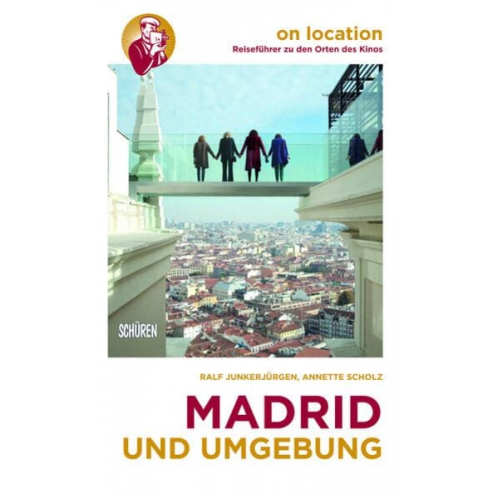 Ralf Junkerjürgen Annette Scholz - Madrid und Umgebung
