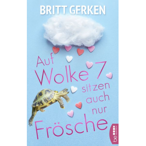 Britt Gerken - Auf Wolke Sieben sitzen auch nur Frösche