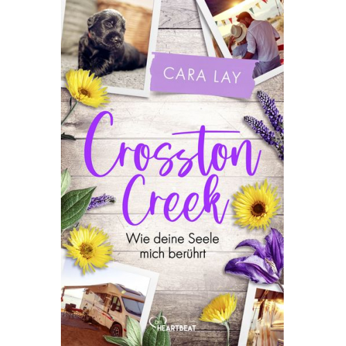Cara Lay - Crosston Creek - Wie deine Seele mich berührt