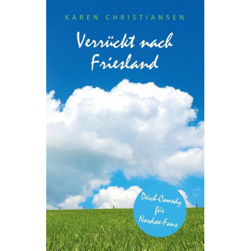 Karen Christiansen - Verrückt nach Friesland