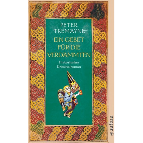 Peter Tremayne - Ein Gebet für die Verdammten