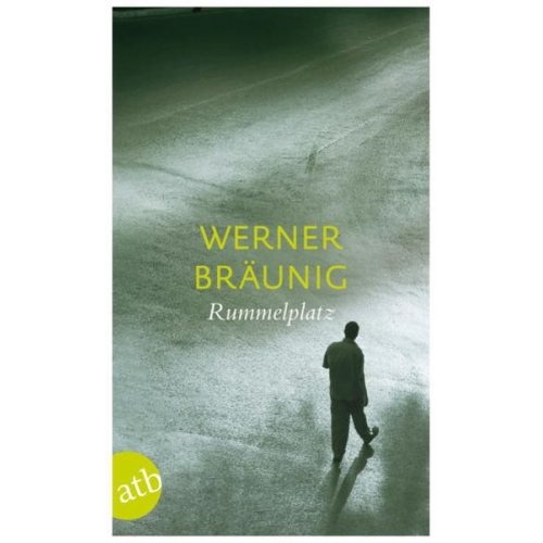 Werner Bräunig - Rummelplatz