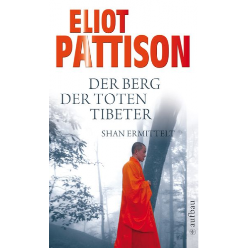 Eliot Pattison - Der Berg der toten Tibeter