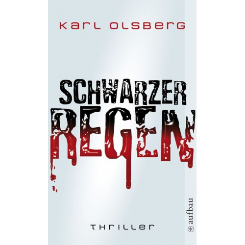 Karl Olsberg - Schwarzer Regen