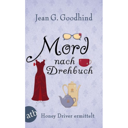 Jean G. Goodhind - Mord nach Drehbuch / Honey Driver ermittelt Band 4