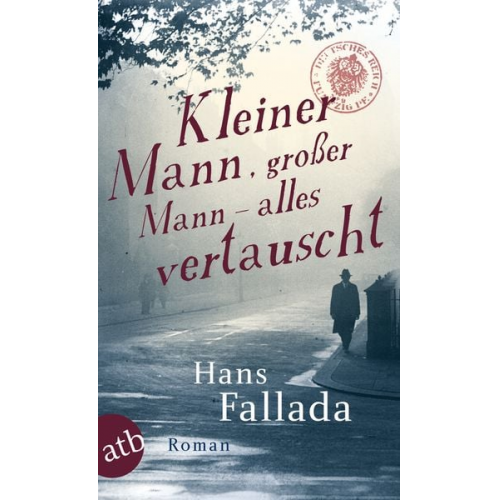 Hans Fallada - Kleiner Mann, großer Mann – alles vertauscht