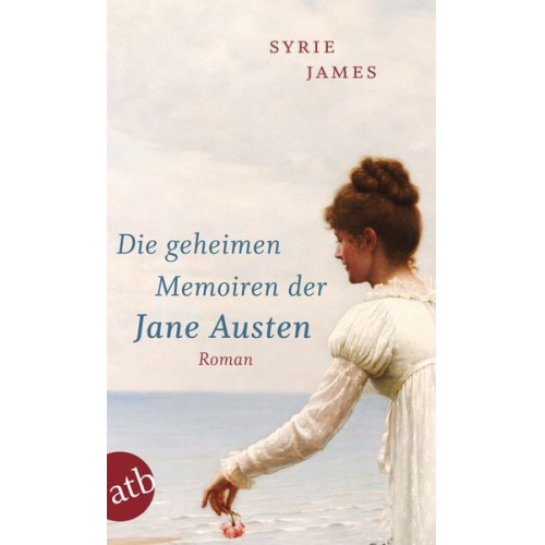 Syrie James - Die geheimen Memoiren der Jane Austen