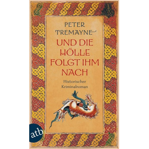 Peter Tremayne - Und die Hölle folgte ihm nach