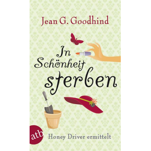 Jean G. Goodhind - In Schönheit sterben / Honey Driver ermittelt Band 6