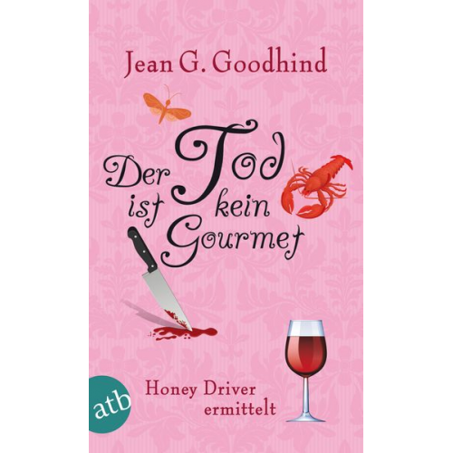 Jean G. Goodhind - Der Tod ist kein Gourmet / Honey Driver ermittelt Band 7