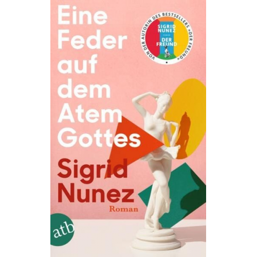 Sigrid Nunez - Eine Feder auf dem Atem Gottes