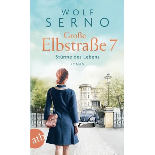 Wolf Serno - Große Elbstraße 7 – Stürme des Lebens