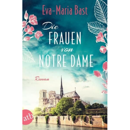 Eva-Maria Bast - Die Frauen von Notre Dame