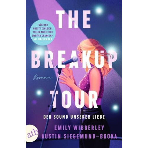 Emily Wibberley Austin Siegemund-Broka - The Breakup Tour – Der Sound unserer Liebe