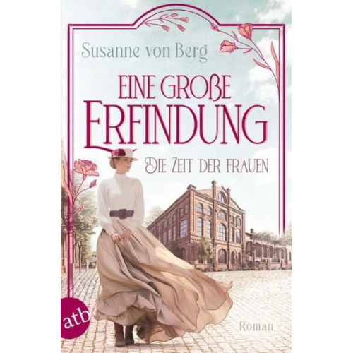 Susanne Berg - Die Zeit der Frauen – Eine große Erfindung