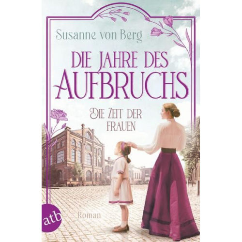 Susanne Berg - Die Zeit der Frauen – Die Jahre des Aufbruchs