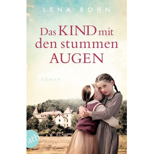 Lena Rohn - Das Kind mit den stummen Augen