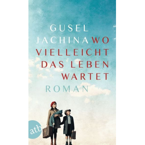 Gusel Jachina - Wo vielleicht das Leben wartet