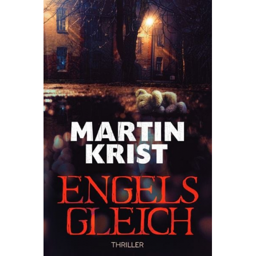 Martin Krist - Kommissar Kalkbrenner / Engelsgleich