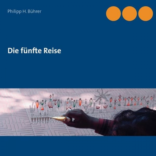 Philipp H. Bührer - Die fünfte Reise