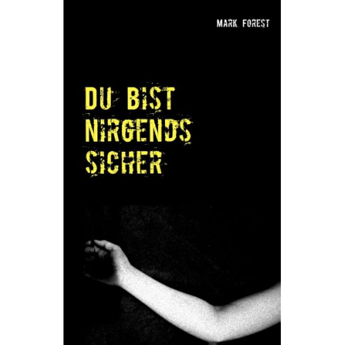 Mark Forest - Du bist nirgends sicher