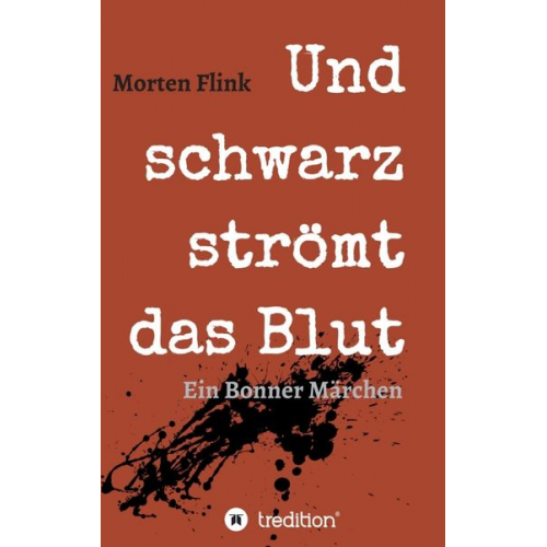 Morten Flink - Und schwarz strömt das Blut