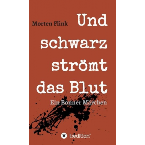 Morten Flink - Und schwarz strömt das Blut