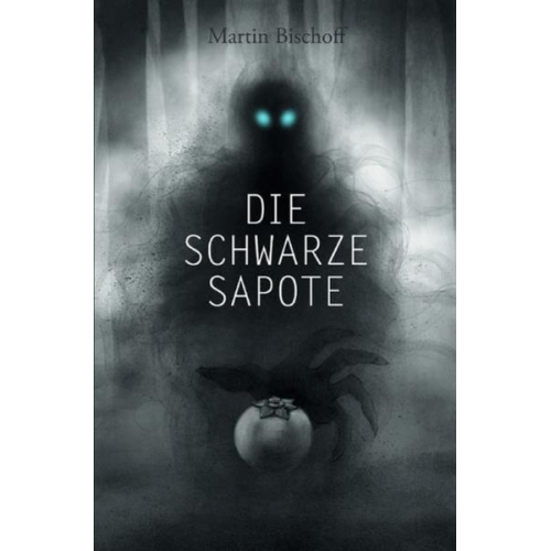 Martin Bischoff - Die schwarze Sapote