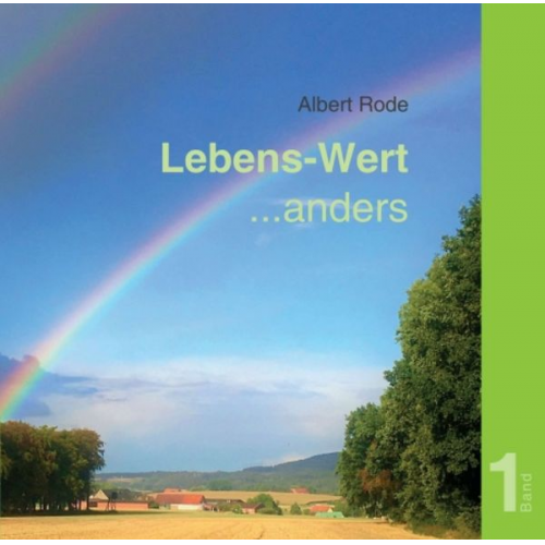 Albert Rode - Lebens-Wert ... anders