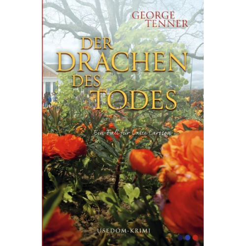 George Tenner - Lasse-Larsson-Usedom-Kriminalroman / Der Drachen des Todes