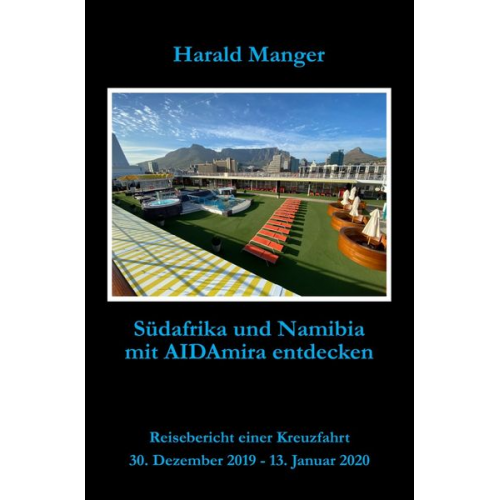 Harald Manger - Südafrika und Namibia mit AIDAmira entdecken