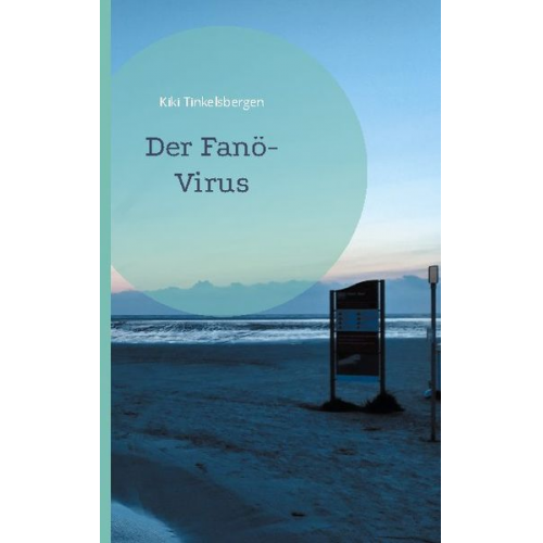 Kiki Tinkelsbergen - Der Fanö-Virus