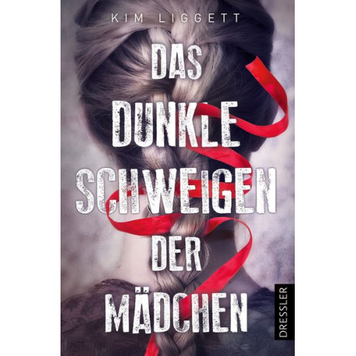 Kim Liggett - Das dunkle Schweigen der Mädchen