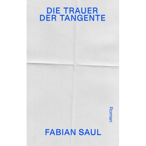 Fabian Saul - Die Trauer der Tangente