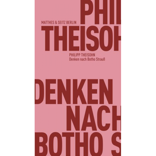 Philipp Theisohn - Denken nach Botho Strauß
