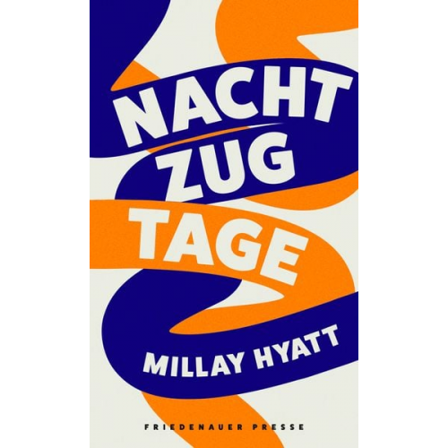 Millay Hyatt - Nachtzugtage