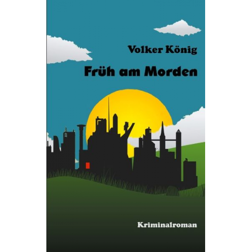 Volker König - Früh am Morden